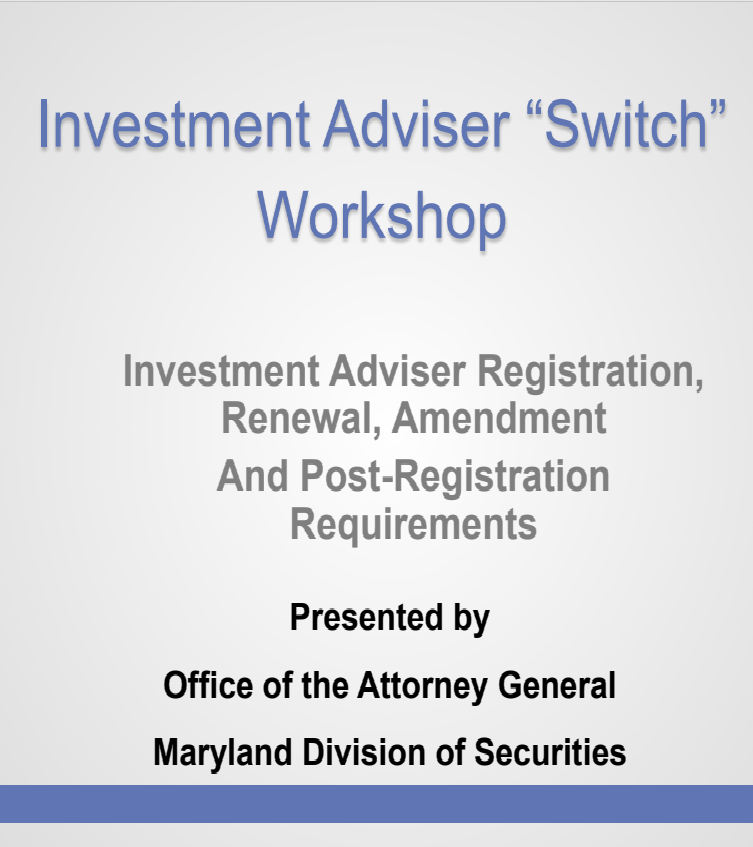 IA- Maryland Investment Adviser Registration, Renewal and Post-Registration Requirements