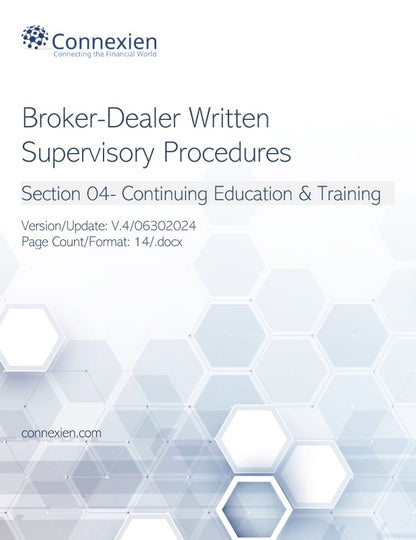 Broker-Dealer Compliance Manual Section 4- Cont. Education & Training