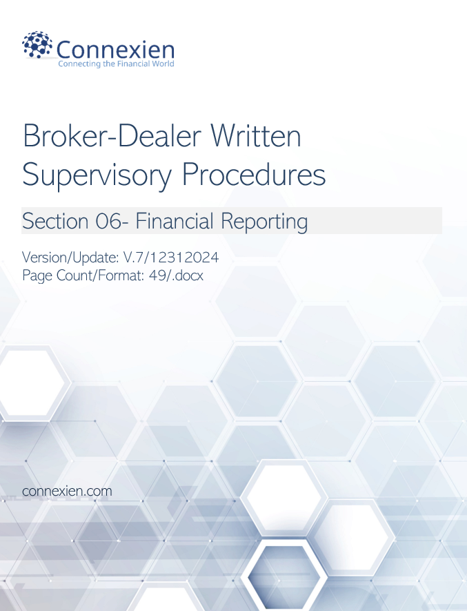 Broker-Dealer Compliance Manual Section 6- Financial Reporting