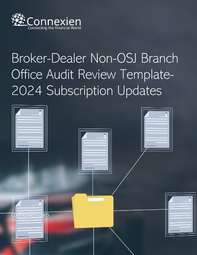 Broker-Dealer Non-OSJ Branch Audit Review Template- 2024 Subscription Updates
