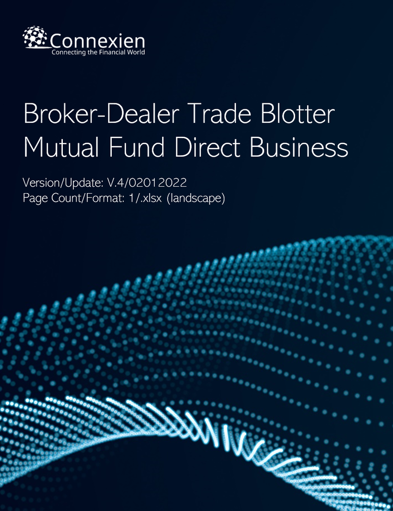 BD- Broker-Dealer Trade Blotter for Mutual Fund Direct Business