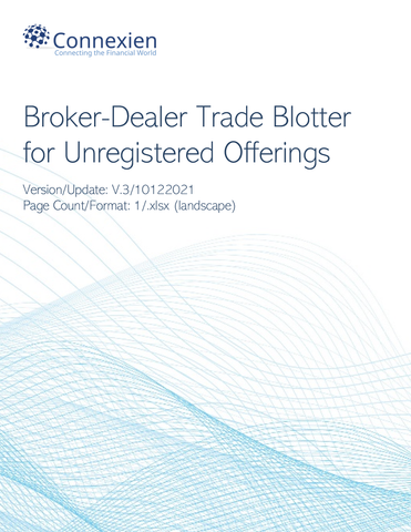 BD- Broker-Dealer Trade Blotter for Unregistered Offerings