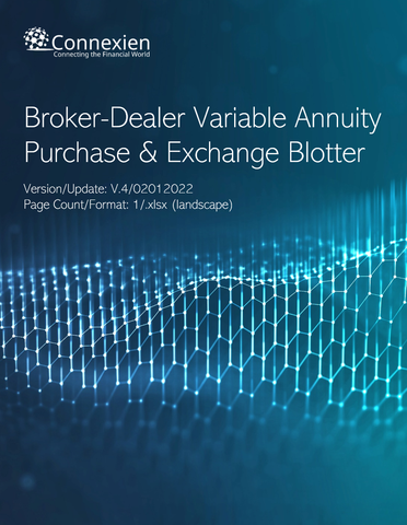 BD- Broker-Dealer Variable Annuity Purchase and Exchange Blotter