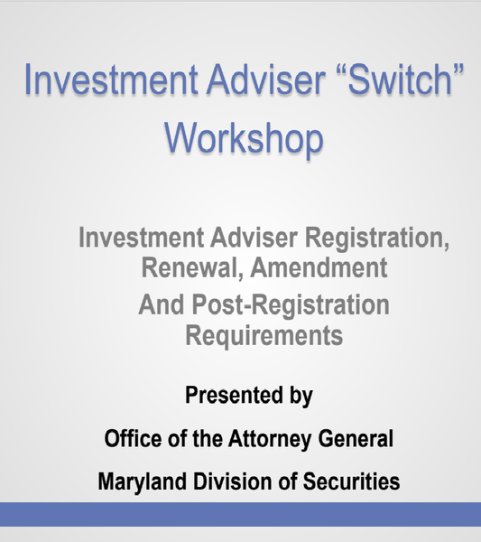 IA- Maryland Investment Adviser Registration, Renewal and Post-Registration Requirements