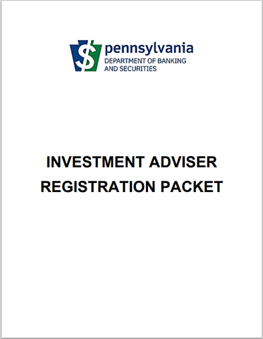 IA- Pennsylvania Investment Adviser and Representative Registration Packet